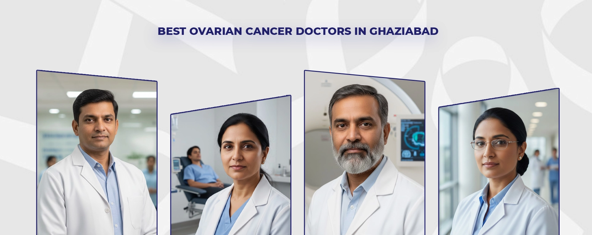 Best Ovarian Cancer Doctors in Ghaziabad | Oncare