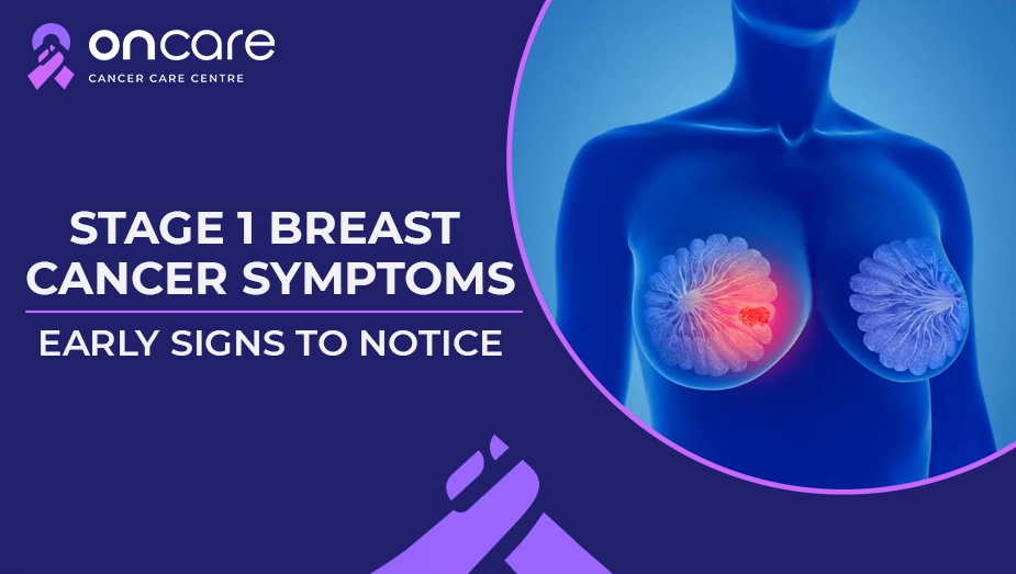 What are the early signs to notice in stage 1 breast cancer?