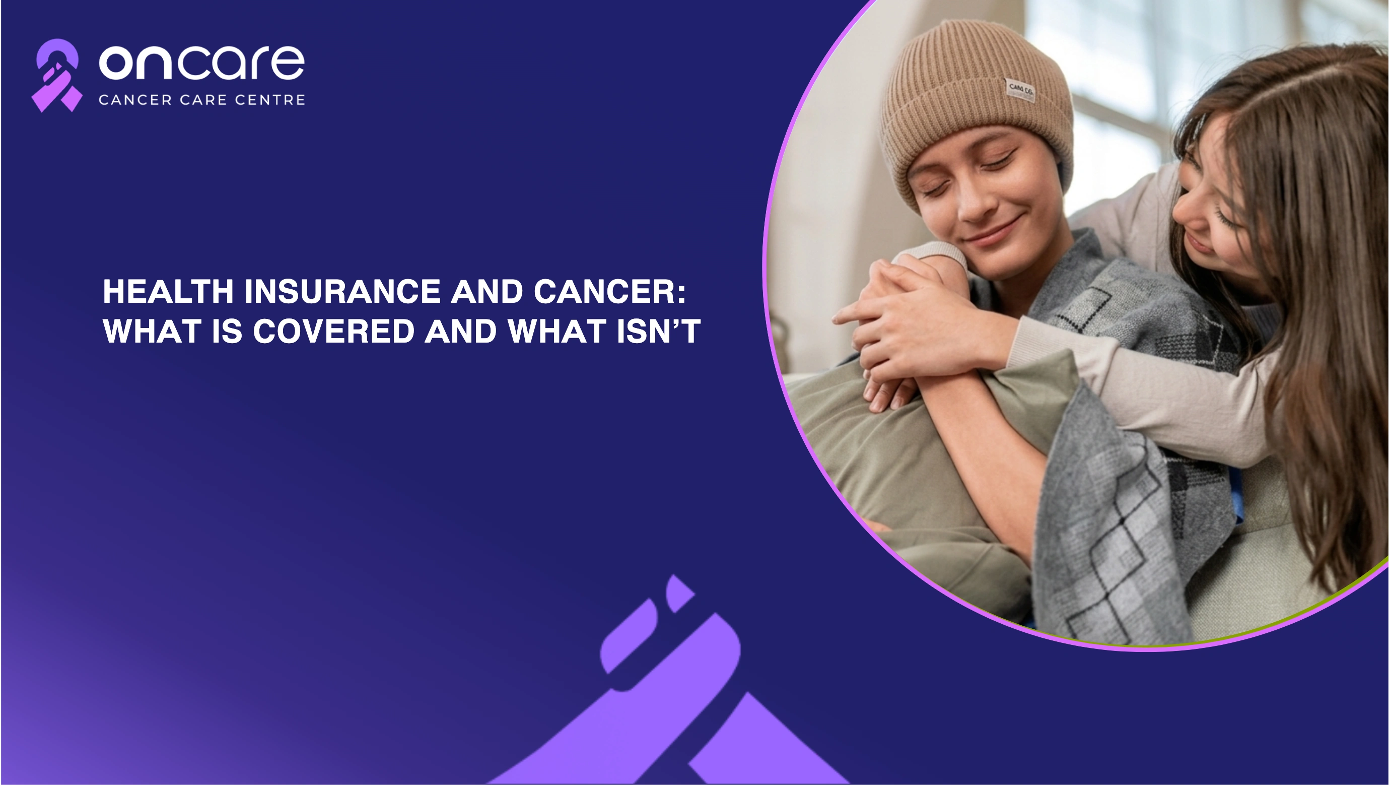 Health Insurance Coverage for Cancer: What You Need to Know
