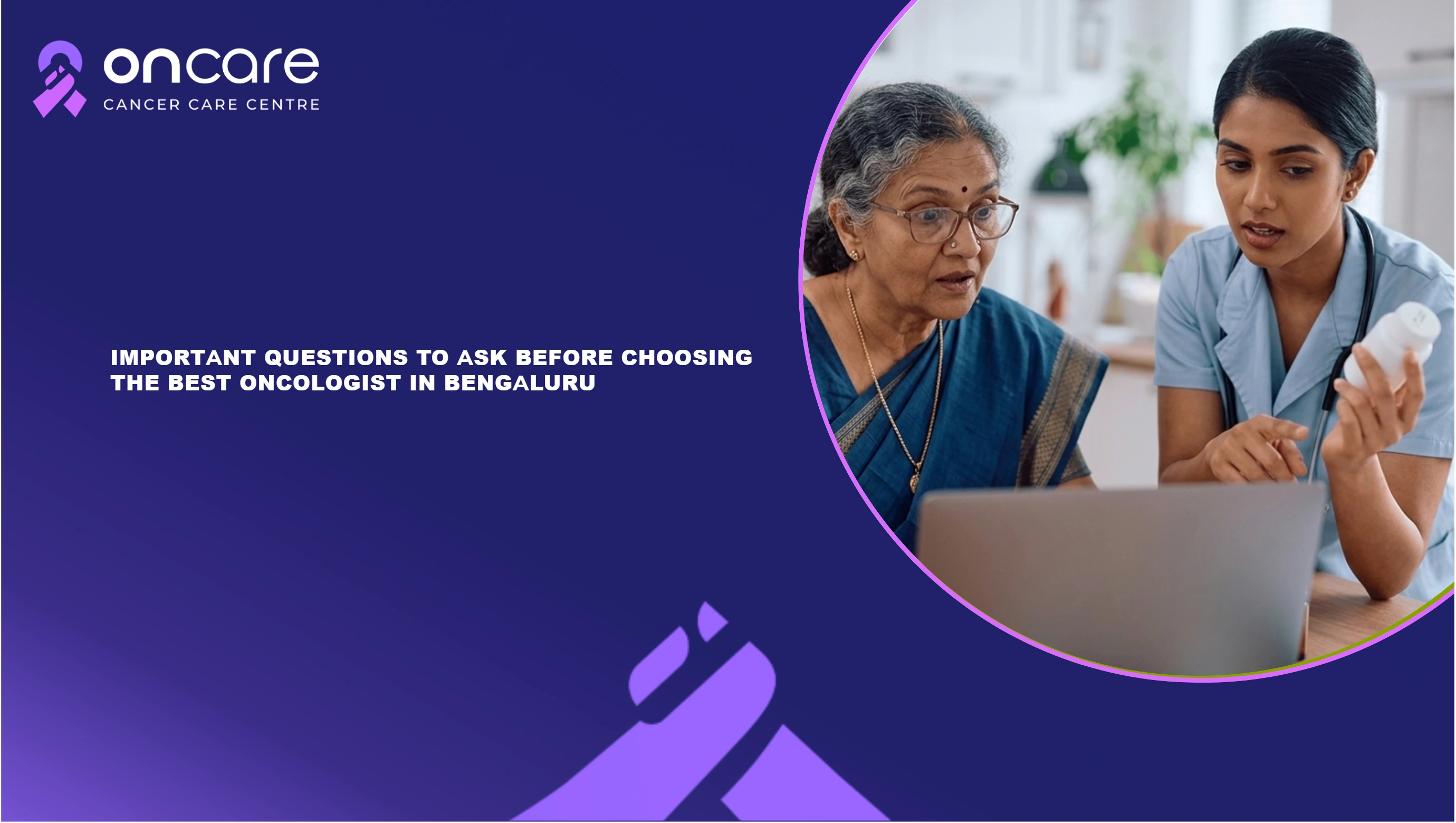 Best Oncologist in Bengaluru | Oncare Cancer Hospital
