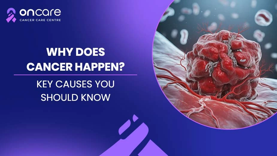 What Causes Cancer? Key Risk Factors Explained | Oncare