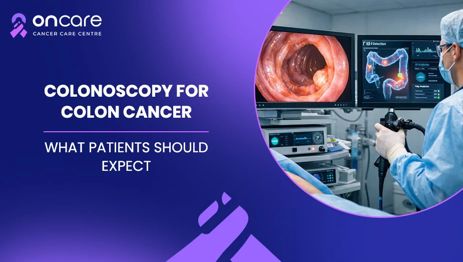 Colonoscopy: What to Expect | Oncare Cancer Hospital