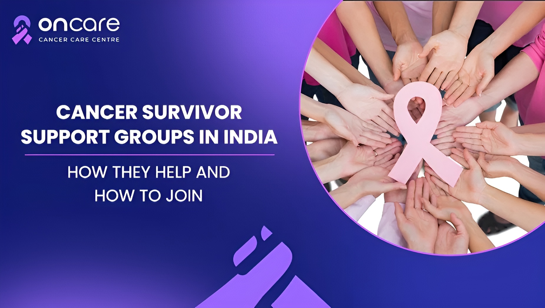 cancer survivor support groups in india
