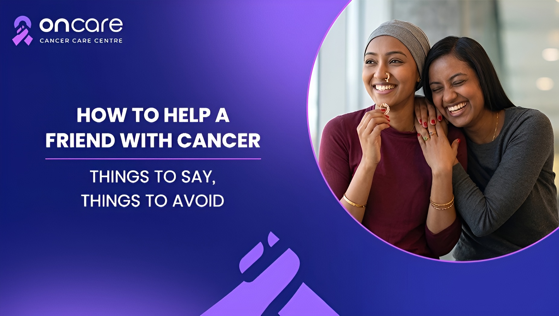 how to help a friend with cancer