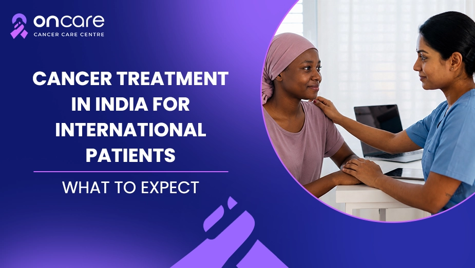 cancer treatment in india for international patients