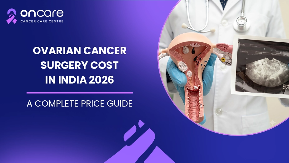 Ovarian Cancer Surgery Cost in India 2026