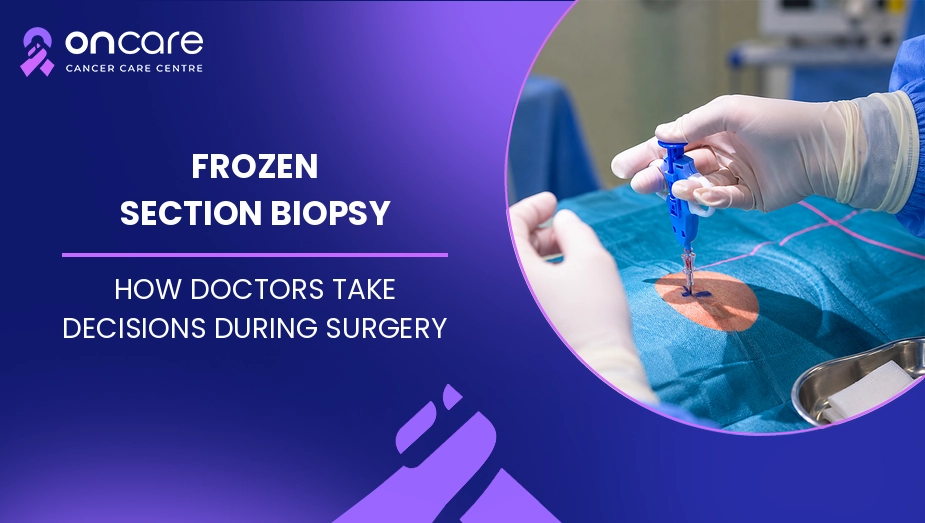 Frozen Section Biopsy
