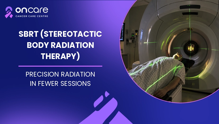 SBRT (Stereotactic Body Radiation Therapy)