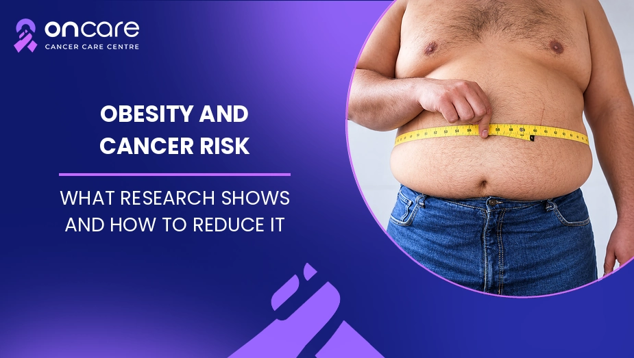 Obesity and Cancer Risk