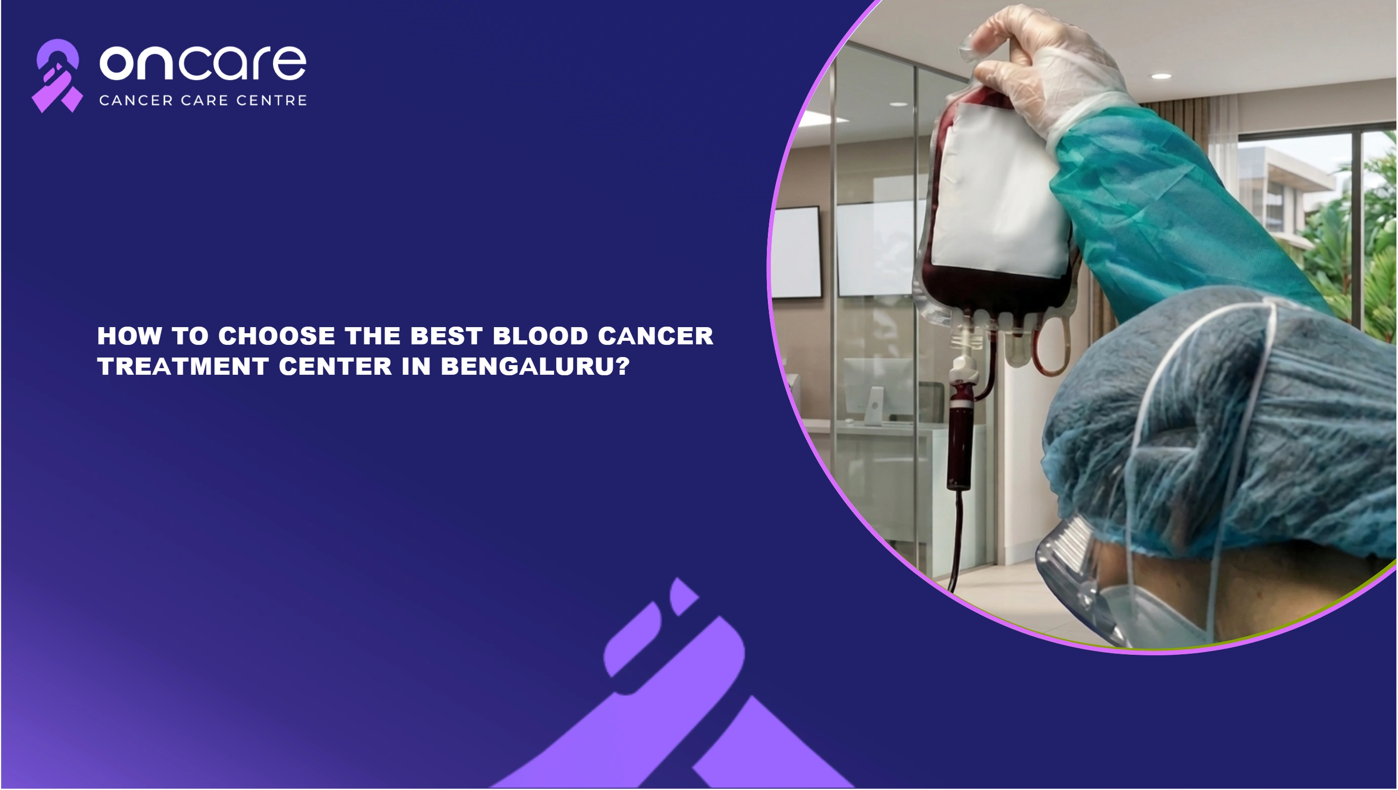Best Cancer Hospitals in Bengaluru | Oncare Hospital