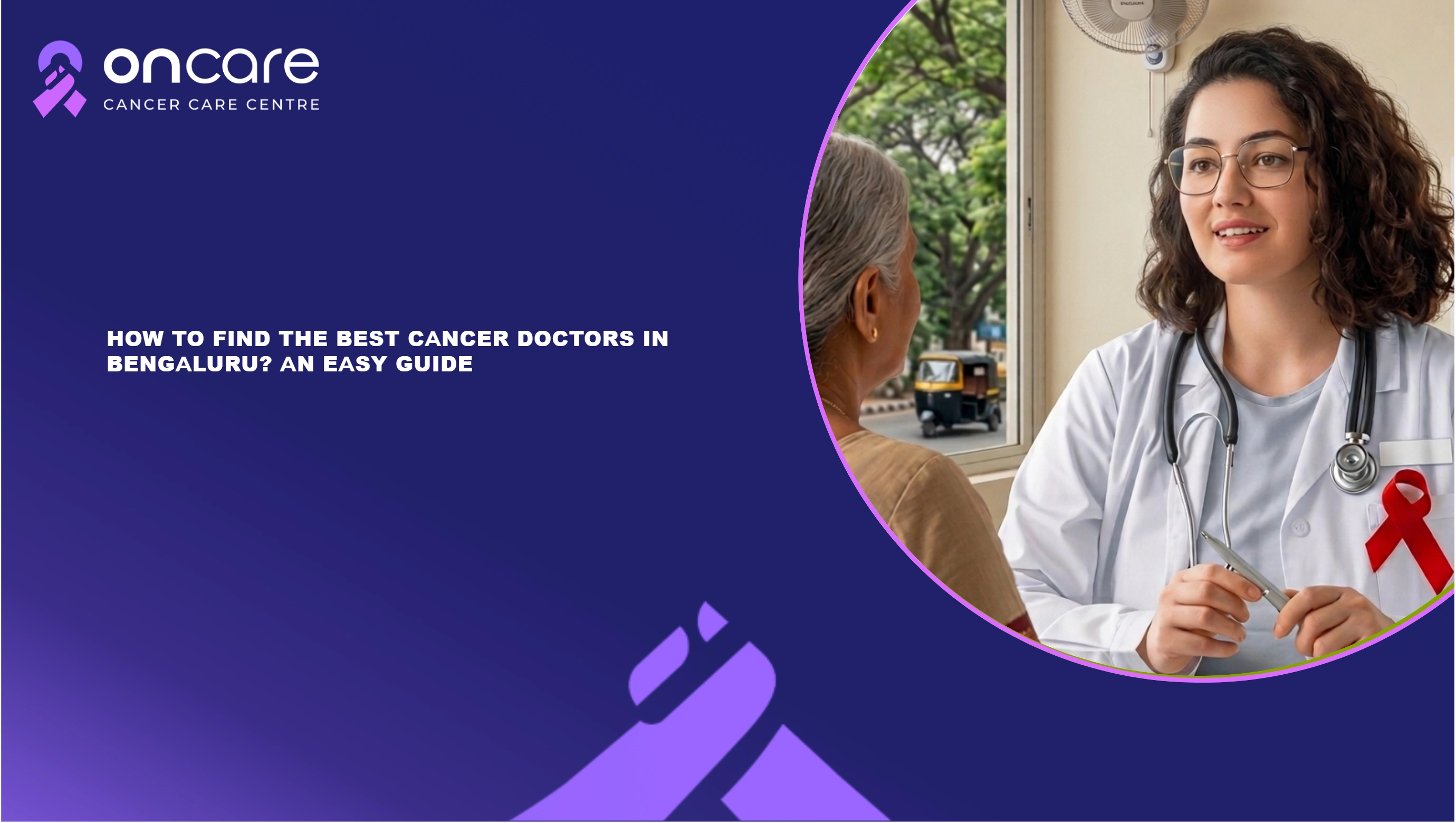 Choose the Best Cancer Hospital in Bengaluru for Care | Oncare
