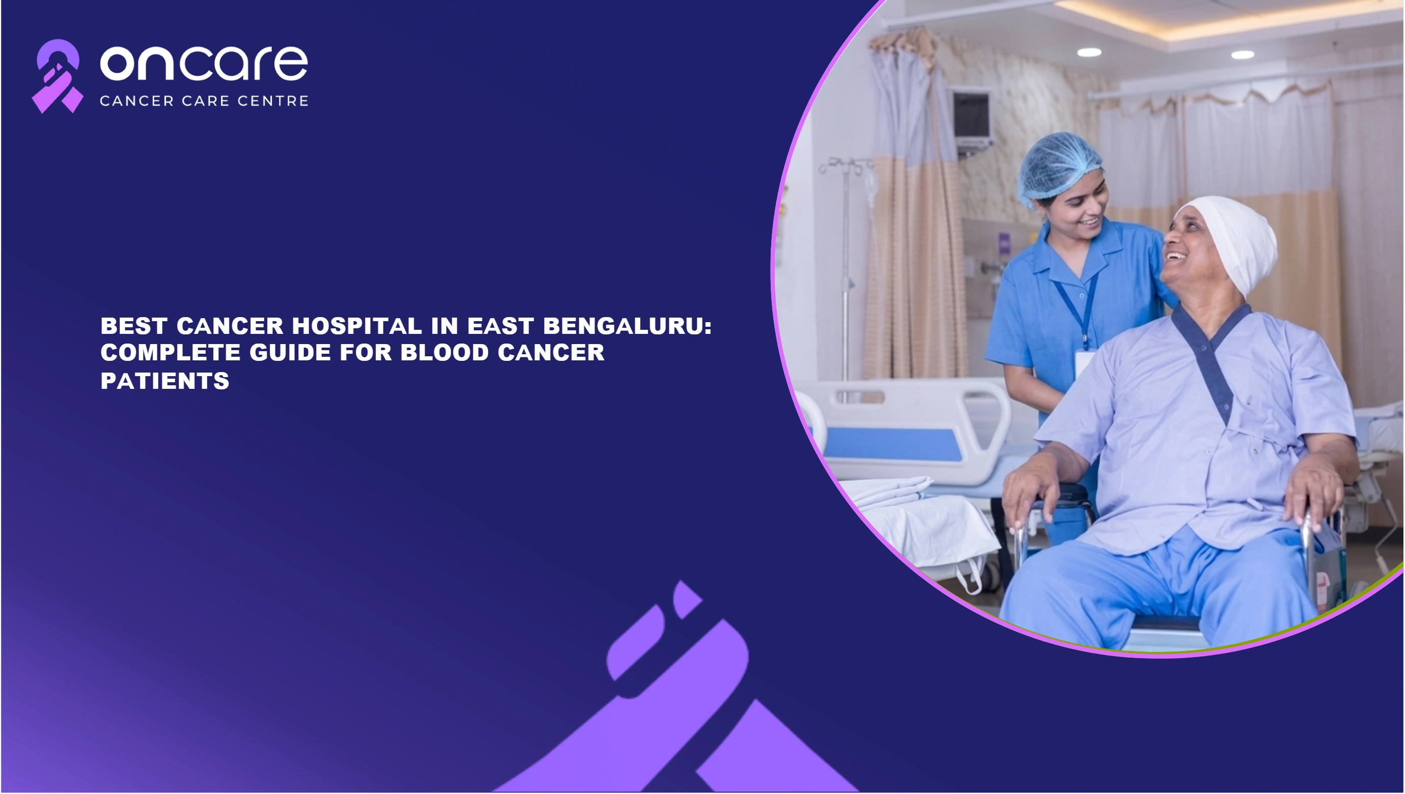 Best Blood Cancer Hospital in North Bengaluru | Oncare