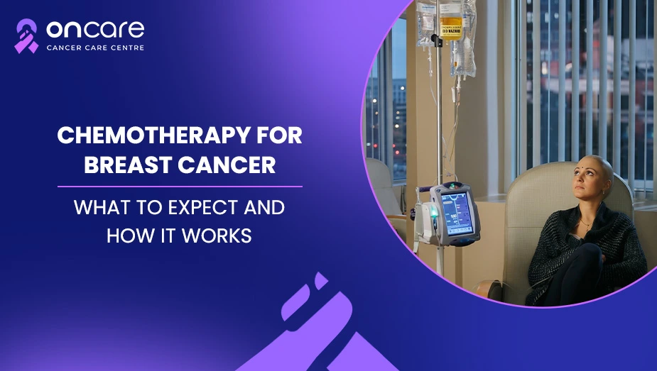 Chemotherapy for Breast Cancer: What to Expect and How It Works