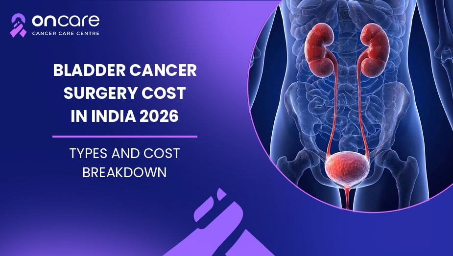 Bladder Cancer Surgery Cost in India 2026